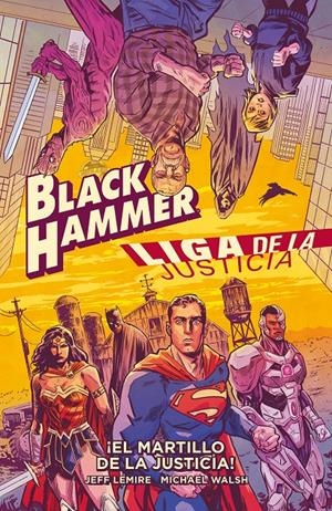 Black Hammer/Liga de la Justicia: ¡El martillo de la justicia! | 9788418382130 | Lemire, Jeff | Llibreria online de Figueres i Empordà