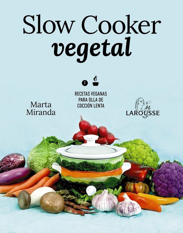 Slow cooker vegetal | 9788418100680 | Miranda Arbizu, Marta | Librería online de Figueres / Empordà