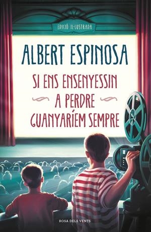 Si ens ensenyessin a perdre, guanyaríem sempre | 9788417909031 | Espinosa, Albert | Llibreria online de Figueres i Empordà