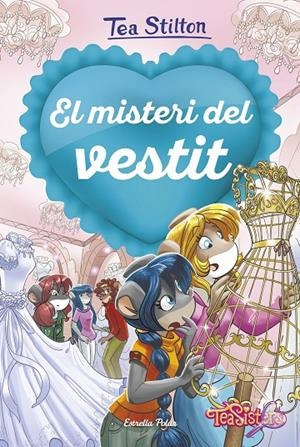 El misteri del vestit | 9788418135620 | Stilton, Tea | Llibreria online de Figueres i Empordà