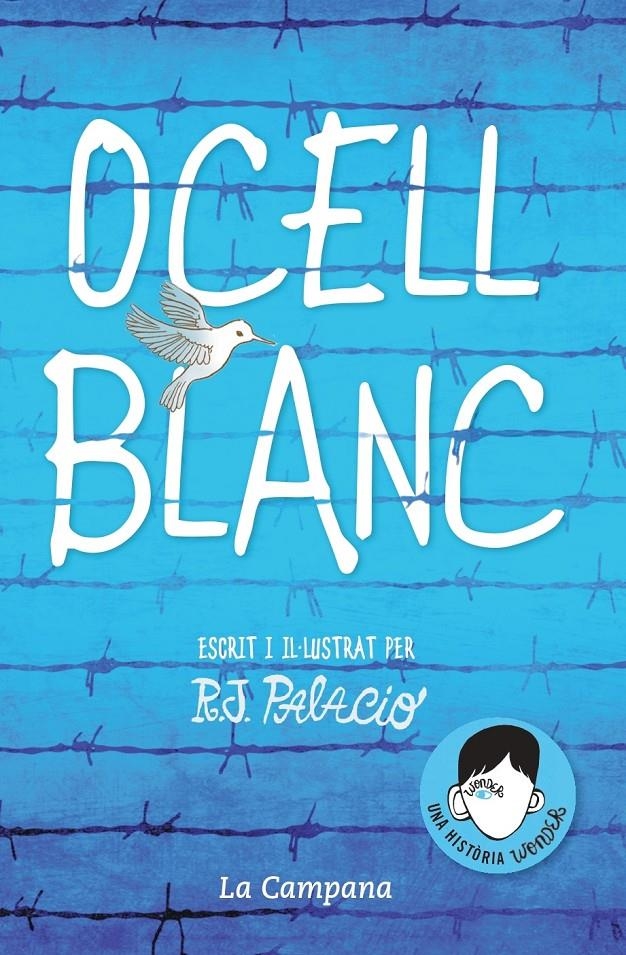 Ocell blanc | 9788416863648 | Palacio, R.J. | Librería online de Figueres / Empordà