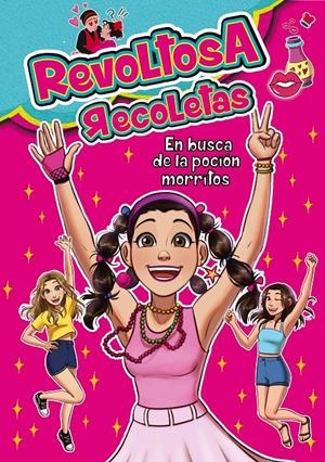 Revoltosa Recoletas en busca de la poción morritos | 9788418038648 | Recoletas, Revoltosa | Llibreria online de Figueres i Empordà