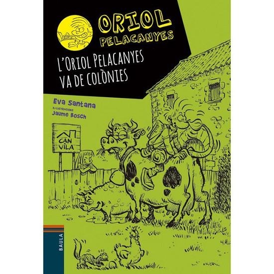 Oriol Pelacanyes #08. L'Oriol Pelacanyes va de colònies | 9788447933044 | Santana Bigas, Eva | Llibreria online de Figueres i Empordà