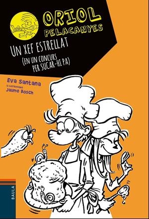 Un xef estrellat (Oriol Pelacanyes #11) | 9788447937646 | Santana Bigas, Eva | Llibreria online de Figueres i Empordà