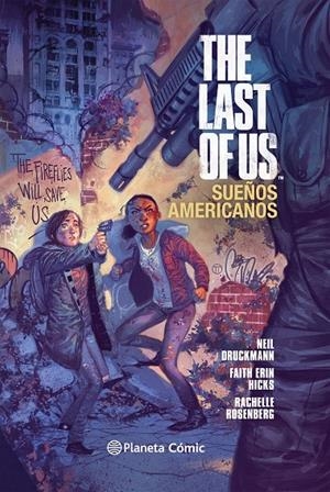 The Last of Us Sueños americanos | 9788416308040 | Druckmann, Neil/Erin Hicks, Faith/Rosenberg, Rachelle | Llibreria online de Figueres i Empordà