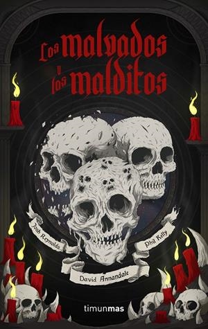 Los malvados y los malditos | 9788445008126 | Annandale, David/Kelly, Phill/Reynolds, Josh | Llibreria online de Figueres i Empordà