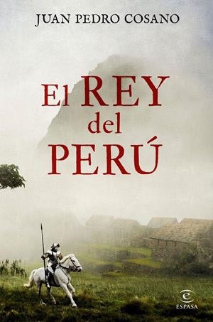 El rey del Perú | 9788467053456 | Cosano, Juan Pedro | Librería online de Figueres / Empordà