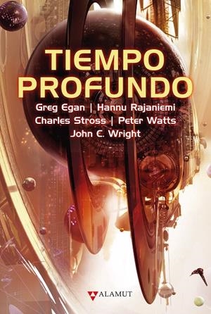 TIEMPO PROFUNDO | 9788498891300 | Greg, Egan / Rajaniemi, Hannu / Stross, Charles / Watts, Peter / C. Wright, John | Llibreria online de Figueres i Empordà
