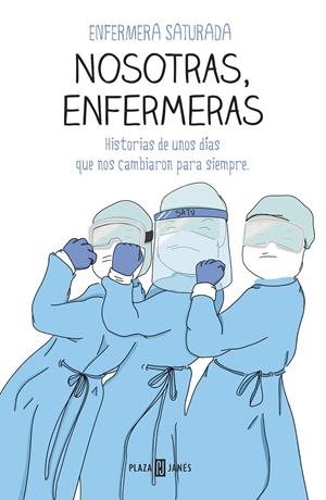 Nosotras, enfermeras | 9788401025716 | Enfermera Saturada, | Librería online de Figueres / Empordà