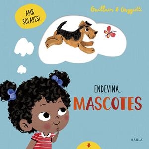Mascotes | 9788447942107 | Guillain, Adam/Guillain, Charlotte | Librería online de Figueres / Empordà