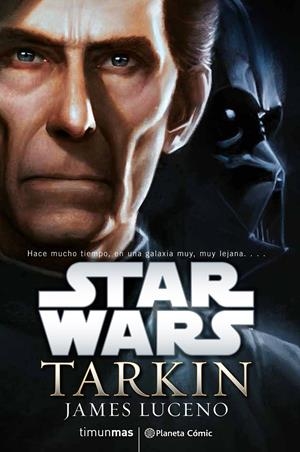 Star Wars Tarkin (novela) | 9788416401680 | James Luceno | Llibreria online de Figueres i Empordà