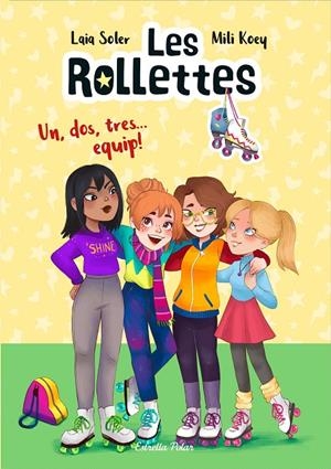 Les Rollettes. Un, dos, tres... equip! | 9788418135163 | Soler, Laia | Librería online de Figueres / Empordà
