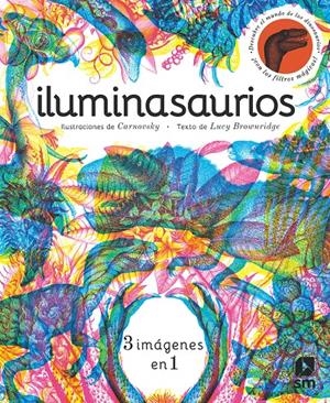 ILUMINASAURIOS (ESP) | 9788413185743 | Brownridge, Lucy | Llibreria online de Figueres i Empordà