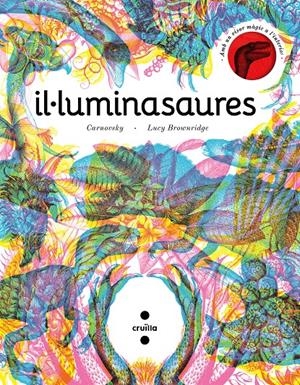 Il·luminasaure | 9788466148627 | Brownridge, Lucy | Llibreria online de Figueres i Empordà