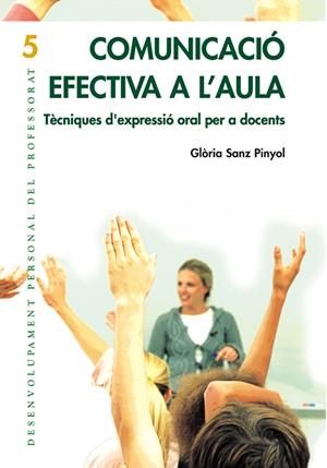 Comunicació efectiva a l'aula | 9788478274079 | Sanz Pinyol, Glòria | Llibreria online de Figueres i Empordà