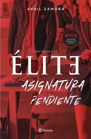 Élite: asignatura pendiente | 9788408224716 | Zamora, Abril | Llibreria online de Figueres i Empordà