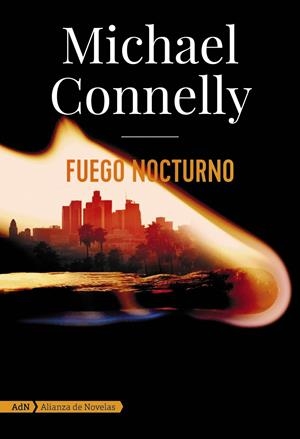 Fuego nocturno (AdN) | 9788413620572 | Connelly, Michael | Llibreria online de Figueres i Empordà