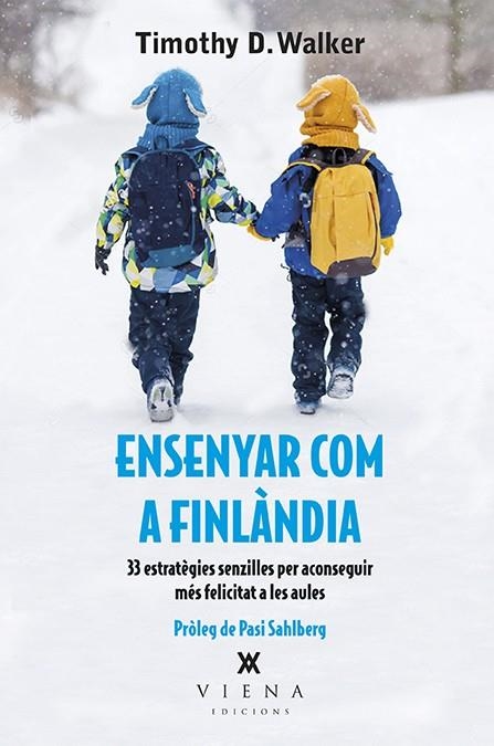 Ensenyar com a Finlàndia | 9788483309711 | Walker, Timothy D. | Librería online de Figueres / Empordà