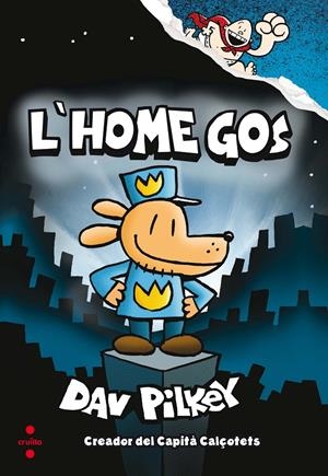 L'home gos #01 (Polican) | 9788466143097 | Pilkey, Dav | Llibreria online de Figueres i Empordà
