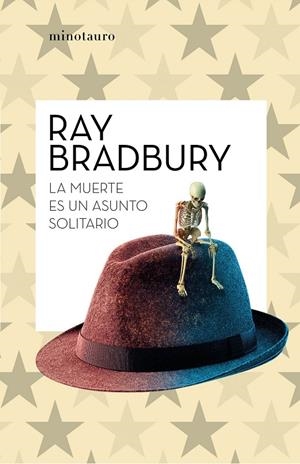 La muerte es un asunto solitario | 9788445007655 | Bradbury, Ray | Llibreria online de Figueres i Empordà