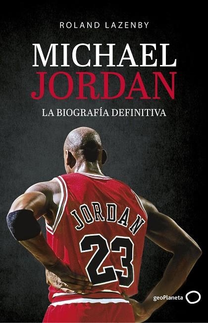 Michael Jordan. La biografía definitiva | 9788408234548 | Lazenby, Roland | Llibreria online de Figueres i Empordà
