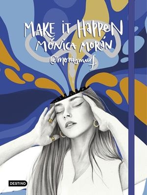 Make it happen | 9788408234333 | Morán, Mónica | Llibreria online de Figueres i Empordà