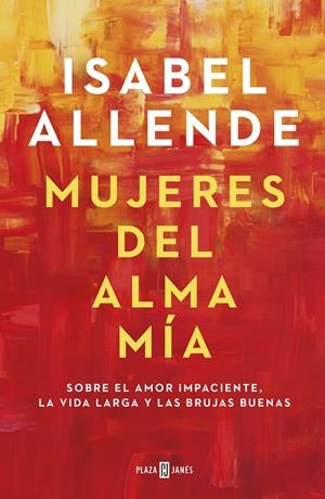 Mujeres del alma mía | 9788401023668 | Allende, Isabel | Librería online de Figueres / Empordà