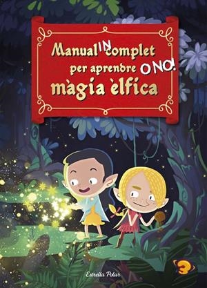 Manual INcomplet per aprendre O NO! màgia èlfica | 9788418135835 | Anaya, Santi/Roca, Álex | Librería online de Figueres / Empordà