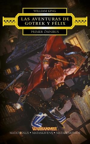 Las aventuras de Gotrek y Félix. Primer ómnibus | 9788445003831 | William King | Llibreria online de Figueres i Empordà