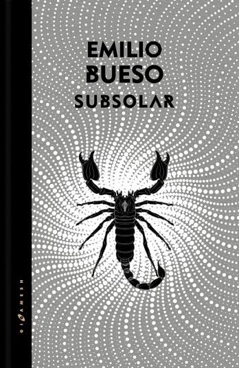 SUBSOLAR (LOS OJOS BIZCOS DEL SOL #03) ED PLATA | 9788417507619 | Bueso Aparici, Emilio | Llibreria online de Figueres i Empordà