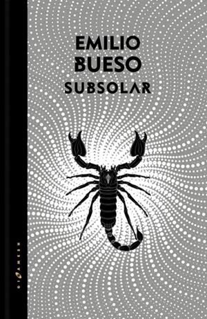 SUBSOLAR (LOS OJOS BIZCOS DEL SOL #03) ED PLATA | 9788417507619 | Bueso Aparici, Emilio | Llibreria online de Figueres i Empordà