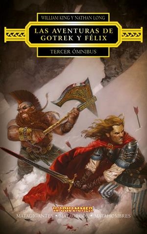 Las aventuras de Gotrek y Félix. Tercer ómnibus. WARHAMMER | 9788445003855 | William King/Nathan Long | Llibreria online de Figueres i Empordà