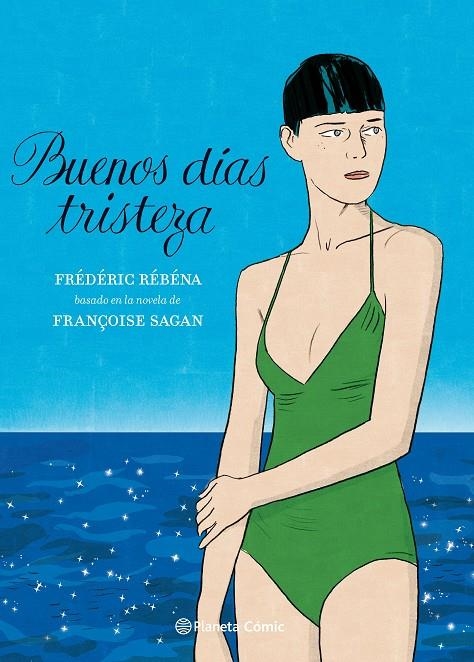 Buenos días, tristeza (novela gráfica) | 9788413412092 | Sagan, Françoise/Rébéna, Frédéric | Llibreria online de Figueres i Empordà