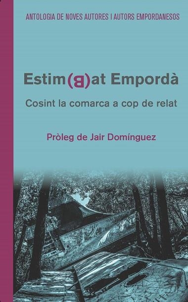 ESTIM(B)AT EMPORDÀ. Cosint la comarca a cop de relat | 9788412163346 | VVAA | Llibreria online de Figueres i Empordà