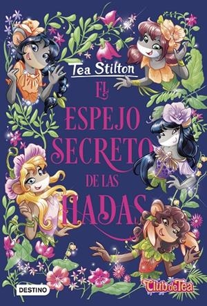 El espejo secreto de las hadas | 9788408234388 | Stilton, Tea | Llibreria online de Figueres i Empordà