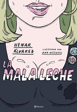 La mala leche | 9788408234562 | Álvarez, Henar/Müshell, Ana | Llibreria online de Figueres i Empordà