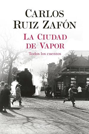 La Ciudad de Vapor | 9788408235002 | Ruiz Zafón, Carlos | Llibreria online de Figueres i Empordà