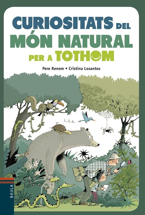 Curiositats del món natural per a tothom | 9788447935291 | Renom i Vilaró, Pere | Llibreria online de Figueres i Empordà
