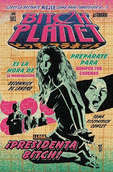 Bitch Planet #02. Presidenta Bitch | 9788416880591 | DeConnick, Kelly Sue/De Landro, Valentine | Librería online de Figueres / Empordà