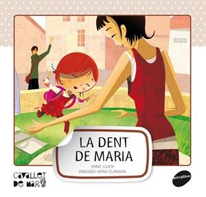 La dent de Maria (PAL) | 9788415095545 | Lluch Girbés, Enric | Llibreria online de Figueres i Empordà