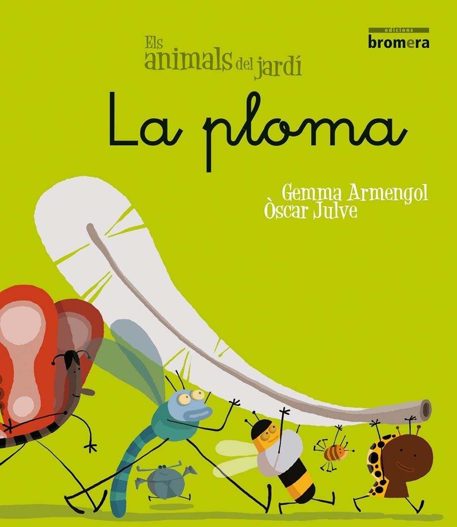 La ploma (lligada) (VAL) | 9788498244564 | Armengol Morell, Gemma | Librería online de Figueres / Empordà