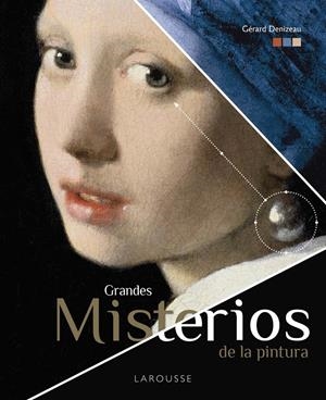 Grandes misterios de la pintura | 9788418100437 | Denizeau, Gérard | Librería online de Figueres / Empordà