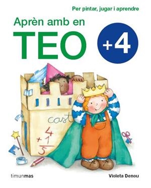 Aprèn amb en Teo +4 (lligada) | 9788415790495 | Denou, Violeta | Llibreria online de Figueres i Empordà