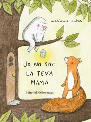 Jo no sóc la teva mama | 9788426144416 | Dubuc, Marianne | Llibreria online de Figueres i Empordà