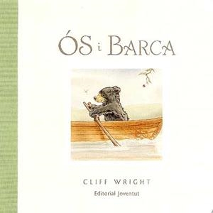 Os i la barca | 9788426136114 | Wrigth, Cliff | Llibreria online de Figueres i Empordà