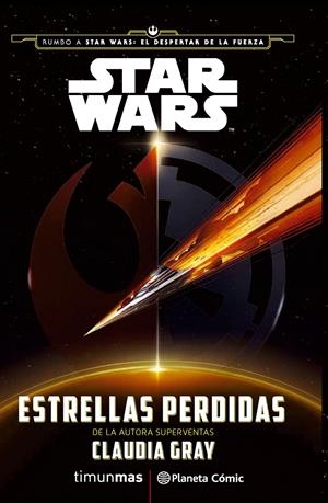Star Wars: Estrellas perdidas (novela) | 9788416476022 | Claudia Gray | Librería online de Figueres / Empordà