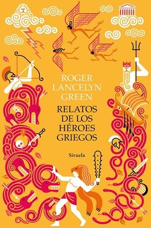 Relatos de los héroes griegos | 9788418245671 | Green, Roger Lancelyn | Librería online de Figueres / Empordà