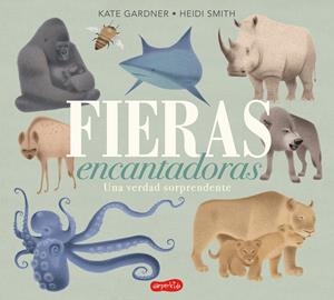 Fieras encantadoras. Una verdad sorprendente | 9788417222659 | Gardner, Kate | Llibreria online de Figueres i Empordà