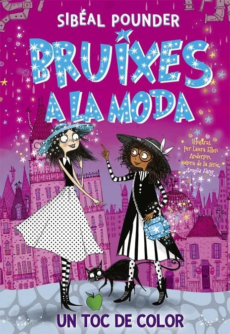 Bruixes a la moda #03. Un toc de color | 9788424666231 | Pounder, Sibéal | Librería online de Figueres / Empordà
