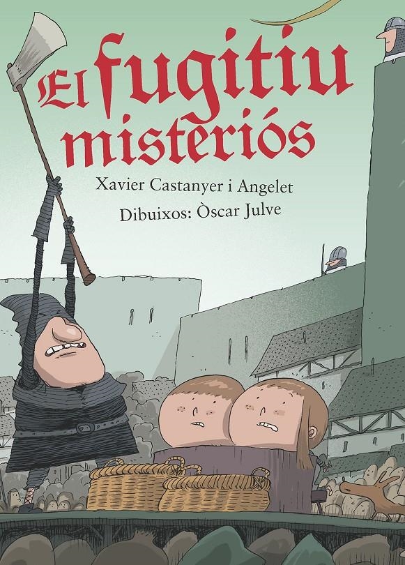 El fugitiu misteriós | 9788491911043 | Castanyer i Angelet, Xavier | Llibreria online de Figueres i Empordà